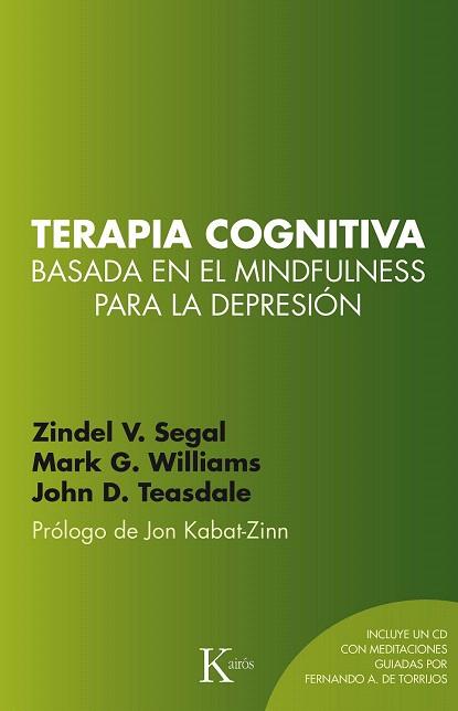 TERAPIA COGNITIVA BASADA EN EL MINDFULNESS PARA LA DEPRESIÓN | 9788499884448 | SEGAL, ZINDEL V./WILLIAMS, J. MARK G./TEASDALE, JOHN D. | Llibres Parcir | Llibreria Parcir | Llibreria online de Manresa | Comprar llibres en català i castellà online