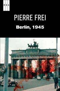 BERLIN 1945 col serie negra | 9788490060575 | PIERRE FREI | Llibres Parcir | Llibreria Parcir | Llibreria online de Manresa | Comprar llibres en català i castellà online