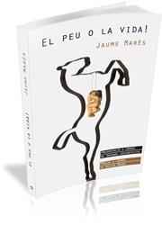 EL PEU O LA VIDA! | 9788492789252 | MARÈS BONET, JAUME | Llibres Parcir | Llibreria Parcir | Llibreria online de Manresa | Comprar llibres en català i castellà online