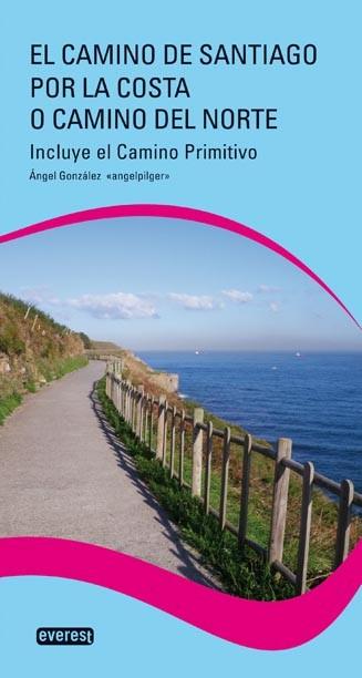 EL CAMINO DE SANTIAGO POR LA COSTA O CAMINO DEL NORTE | 9788444131801 | GONZALEZ A | Llibres Parcir | Librería Parcir | Librería online de Manresa | Comprar libros en catalán y castellano online