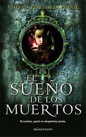 El sueño de los muertos | 9788445000793 | Virginia Pérez de la Puente | Llibres Parcir | Llibreria Parcir | Llibreria online de Manresa | Comprar llibres en català i castellà online