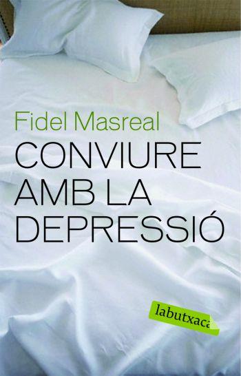 CONVIURE AMB LA DEPRESSIO | 9788492549610 | FIDEL MASREAL | Llibres Parcir | Llibreria Parcir | Llibreria online de Manresa | Comprar llibres en català i castellà online