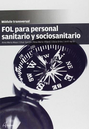 FOL PARA PERSONAL SANITARIO Y SOCIOSANITARIO | 9788416415717 | C. GARZÓN / R.M. VILLARÓ / L. ORTEU / J. AGRÀS / A.M. MAYA | Llibres Parcir | Llibreria Parcir | Llibreria online de Manresa | Comprar llibres en català i castellà online