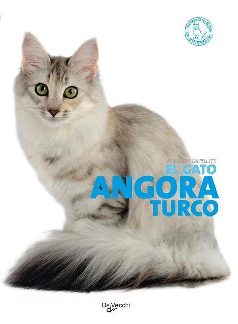 EL GATO DE ANGORA TURCO | 9788431541613 | MARIOLINA CAPPELLETTI | Llibres Parcir | Llibreria Parcir | Llibreria online de Manresa | Comprar llibres en català i castellà online