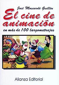 EL CINE DE ANIMACION | 9788420694856 | MOSCARDO | Llibres Parcir | Llibreria Parcir | Llibreria online de Manresa | Comprar llibres en català i castellà online