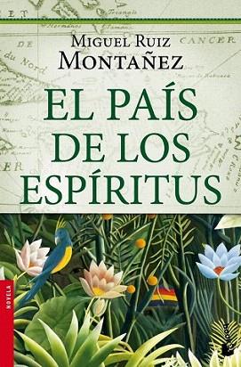 El país de los espíritus | 9788427038776 | Miguel Ruiz Montañez | Llibres Parcir | Llibreria Parcir | Llibreria online de Manresa | Comprar llibres en català i castellà online