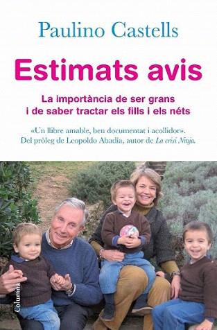 ESTIMATS AVIS importancia de ser grans i saber tractar fill | 9788466411288 | PAULINO CASTELLS | Llibres Parcir | Llibreria Parcir | Llibreria online de Manresa | Comprar llibres en català i castellà online