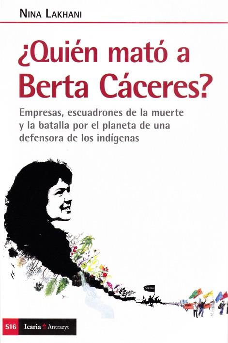 QUIEN MATO A BERTA CACERES? | 9788418826061 | LAKHANI, NINA | Llibres Parcir | Llibreria Parcir | Llibreria online de Manresa | Comprar llibres en català i castellà online