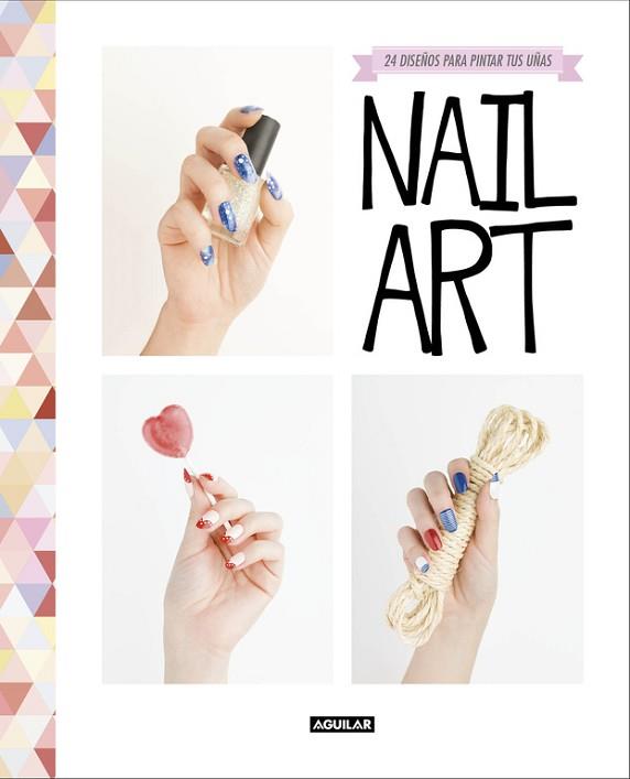 NAIL ART. 24 DISEÑOS PARA PINTAR TUS UÑAS | 9788403514966 | SOUCHKA | Llibres Parcir | Llibreria Parcir | Llibreria online de Manresa | Comprar llibres en català i castellà online