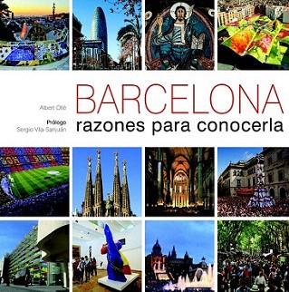 Barcelona. Razones para conocerla | 9788497858854 | Albert Ollé | Llibres Parcir | Llibreria Parcir | Llibreria online de Manresa | Comprar llibres en català i castellà online