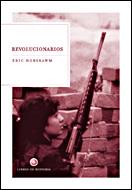 REVOLUCIONARIOS | 9788484326878 | HOBSBAWM ERIC | Llibres Parcir | Llibreria Parcir | Llibreria online de Manresa | Comprar llibres en català i castellà online