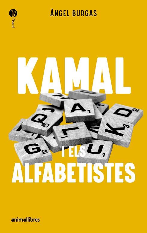 KAMAL I ELS ALFABETISTES | 9788419659989 | ÀNGEL BURGAS | Llibres Parcir | Librería Parcir | Librería online de Manresa | Comprar libros en catalán y castellano online