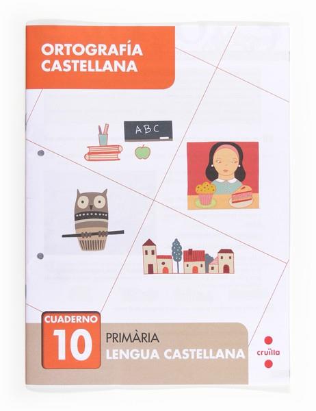 ORTOGRAFÍA CASTELLANA 10. PRIMÀRIA | 9788466133081 | ALIAÑO TEJERO, JOSÉ MARÍA / BELLIDO PEÑA, FRANCISCO JAVIER / GALÁN MAYOLÍN, FRANCISCO JAVIER / PÉREZ | Llibres Parcir | Llibreria Parcir | Llibreria online de Manresa | Comprar llibres en català i castellà online