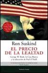 EL PRECIO DE LA LEALTAD | 9788483076071 | SUSKIND RON | Llibres Parcir | Llibreria Parcir | Llibreria online de Manresa | Comprar llibres en català i castellà online