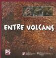 Entre volcans | 9788439376941 | Parc natural de la zona volcànica de la Garrotxa | Llibres Parcir | Llibreria Parcir | Llibreria online de Manresa | Comprar llibres en català i castellà online