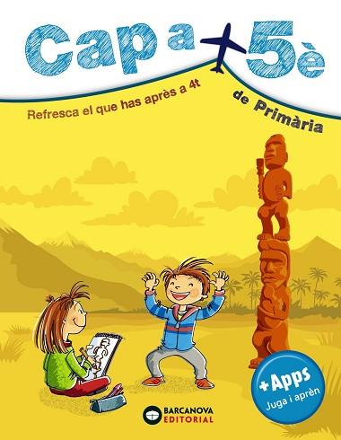 CAP A 5È DE PRIMÀRIA | 9788448949099 | ESTÉVEZ, MERCÈ/MONTERO, DIEGO/VILA, JAUME | Llibres Parcir | Llibreria Parcir | Llibreria online de Manresa | Comprar llibres en català i castellà online