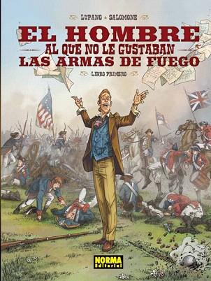 EL HOMBRE AL QUE NO LE GUSTABAN LAS ARMAS DE FUEGO 1 (COMIC TELA/A4) | 9788467914559 | LUPANO, WILFRIED / SALOMONE, PAUL | Llibres Parcir | Librería Parcir | Librería online de Manresa | Comprar libros en catalán y castellano online