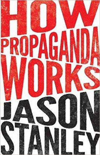 HOW PROPAGANDA WORKS | 9780691164427 | STANLEY, JASON | Llibres Parcir | Llibreria Parcir | Llibreria online de Manresa | Comprar llibres en català i castellà online