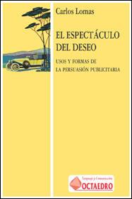 ESPECTACULO DEL DESEO | 9788480631587 | LOMAS | Llibres Parcir | Llibreria Parcir | Llibreria online de Manresa | Comprar llibres en català i castellà online