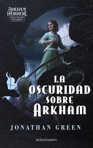 LA OSCURIDAD SOBRE ARKHAM | 9788445018156 | GREEN, JONATHAN | Llibres Parcir | Llibreria Parcir | Llibreria online de Manresa | Comprar llibres en català i castellà online