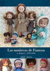 LAS MUÑECAS DE FAMOSA SE DIRIGEN...(1970-1980) | 9788416217809 | AMORES, SALUD | Llibres Parcir | Llibreria Parcir | Llibreria online de Manresa | Comprar llibres en català i castellà online