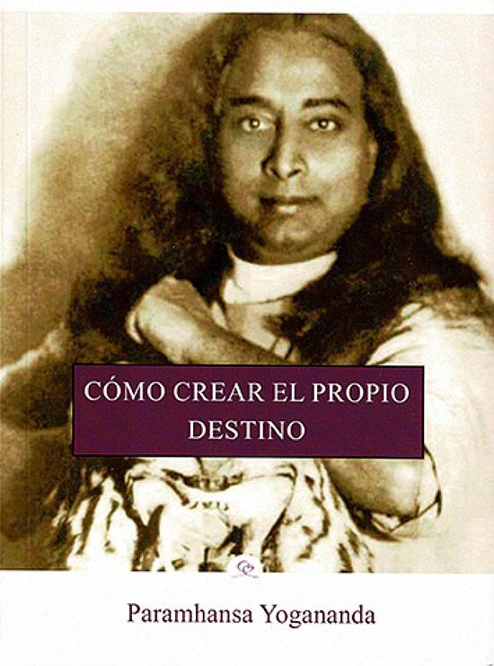 CÓMO CREAR EL PROPIO DESTINO | 9788412348835 | YOGANANADA,PARAMHANSA | Llibres Parcir | Llibreria Parcir | Llibreria online de Manresa | Comprar llibres en català i castellà online