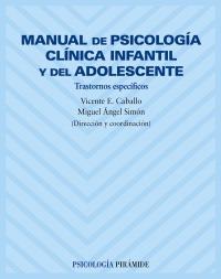 MANUAL PSICOLOGIA CLINICA INFANTIL Y DEL ADOLESCENTE | 9788436816419 | CABALLO | Llibres Parcir | Llibreria Parcir | Llibreria online de Manresa | Comprar llibres en català i castellà online