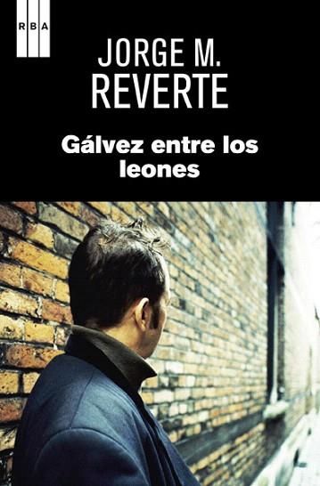 GÁLVEZ ENTRE LOS LEONES | 9788490065815 | MARTINEZ REVERTE, JORGE | Llibres Parcir | Llibreria Parcir | Llibreria online de Manresa | Comprar llibres en català i castellà online