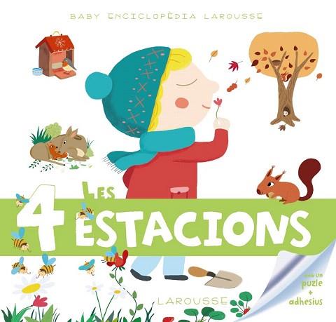 BABY ENCICLOPÈDIA LAROUSSE. LES 4 ESTACIONS | 9788415785996 | LAROUSSE EDITORIAL | Llibres Parcir | Llibreria Parcir | Llibreria online de Manresa | Comprar llibres en català i castellà online