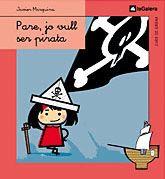 PARE JO VULL SER PIRATA | 9788424620769 | MARQUINA | Llibres Parcir | Llibreria Parcir | Llibreria online de Manresa | Comprar llibres en català i castellà online