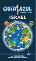 GUIA AZUL: ISRAEL | 9788416408221 | CABRERA NAVARRO, DANIEL/MAZARRASA MOWINCKEL, LUIS/MARTÍNEZ MARTÍNEZ, MOISÉS | Llibres Parcir | Librería Parcir | Librería online de Manresa | Comprar libros en catalán y castellano online