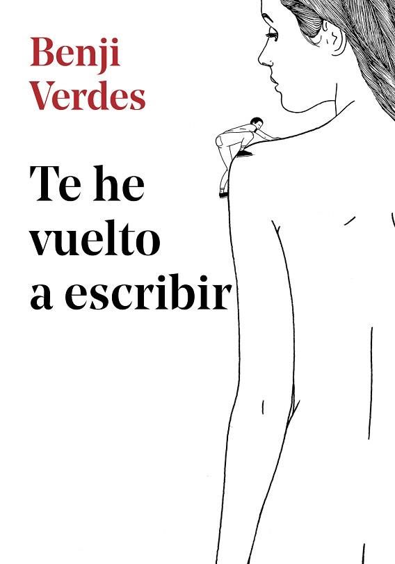 TE HE VUELTO A ESCRIBIR | 9788417460389 | VERDES, BENJI | Llibres Parcir | Llibreria Parcir | Llibreria online de Manresa | Comprar llibres en català i castellà online