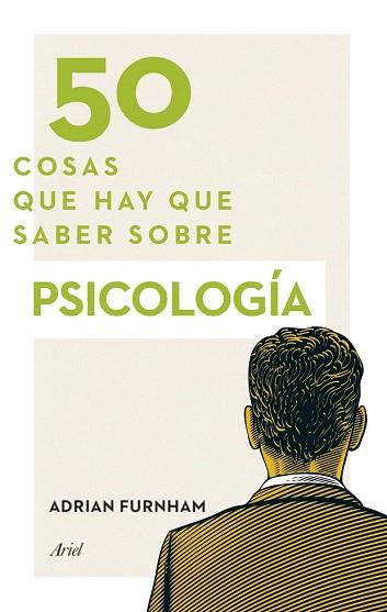 50 COSAS QUE HAY QUE SABER SOBRE PSICOLOGÍA | 9788434418905 | ADRIAN FURNHAM | Llibres Parcir | Llibreria Parcir | Llibreria online de Manresa | Comprar llibres en català i castellà online