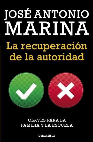 LA RECUPERACIÓN DE LA AUTORIDAD | 9788490623084 | MARINA,JOSE ANTONIO | Llibres Parcir | Llibreria Parcir | Llibreria online de Manresa | Comprar llibres en català i castellà online