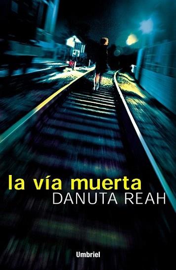 LA VIA MUERTA | 9788495618207 | REAH | Llibres Parcir | Llibreria Parcir | Llibreria online de Manresa | Comprar llibres en català i castellà online