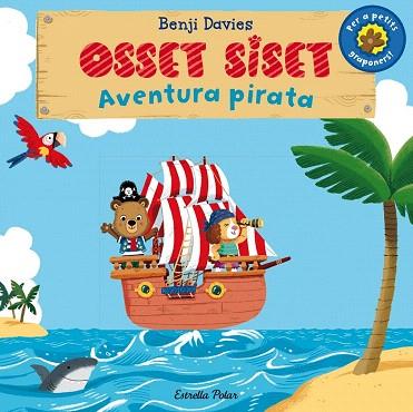 OSSET SISET. AVENTURA PIRATA | 9788490575536 | BENJI DAVIES | Llibres Parcir | Llibreria Parcir | Llibreria online de Manresa | Comprar llibres en català i castellà online