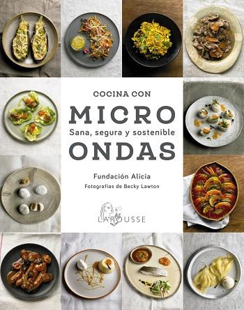 COCINA CON MICROONDAS. SANA, SEGURA Y SOSTENIBLE | 9788418100987 | FUNDACIÓN ALÍCIA | Llibres Parcir | Llibreria Parcir | Llibreria online de Manresa | Comprar llibres en català i castellà online