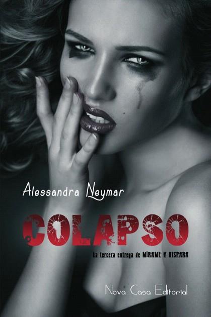 COLAPSO | 9788416281091 | NEYMAR, ALESSANDRA | Llibres Parcir | Llibreria Parcir | Llibreria online de Manresa | Comprar llibres en català i castellà online