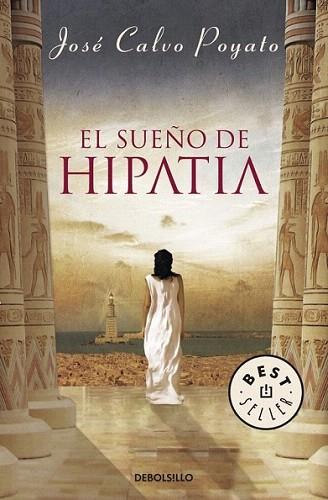 EL SUEÐO DE HIPATIA | 9788499083414 | CALVO POYATO JOSE | Llibres Parcir | Llibreria Parcir | Llibreria online de Manresa | Comprar llibres en català i castellà online