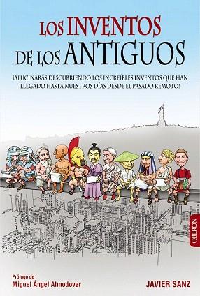 LOS INVENTOS DE LOS ANTIGUOS | 9788441536838 | SANZ, JAVIER | Llibres Parcir | Llibreria Parcir | Llibreria online de Manresa | Comprar llibres en català i castellà online