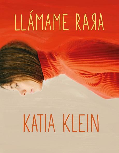 LLÁMAME RARA | 9788408160403 | KATIA KLEIN | Llibres Parcir | Llibreria Parcir | Llibreria online de Manresa | Comprar llibres en català i castellà online