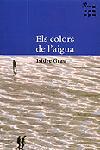 ELS COLORS DE L AIGUA | 9788484374794 | ISIDRE GRAU | Llibres Parcir | Llibreria Parcir | Llibreria online de Manresa | Comprar llibres en català i castellà online