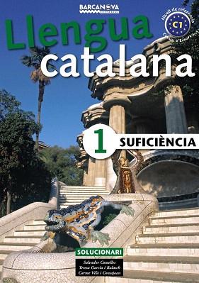 SOLUCIONARI SUFICIENCIA 1 LLENGUA CATALANA | 9788448920616 | SALVADOR COMELLES | Llibres Parcir | Llibreria Parcir | Llibreria online de Manresa | Comprar llibres en català i castellà online