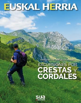 EXCURSIONES POR CRESTAS Y CORDALES | 9788482166728 | GARCIA ROMERO, JOANA/DE LOS DOLORES MIGUEL, TXEMI | Llibres Parcir | Llibreria Parcir | Llibreria online de Manresa | Comprar llibres en català i castellà online