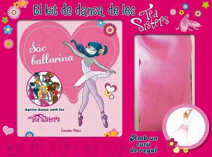 EL KIT DE DANSA DE LES TEA SISTERS | 9788490575314 | TEA STILTON | Llibres Parcir | Llibreria Parcir | Llibreria online de Manresa | Comprar llibres en català i castellà online