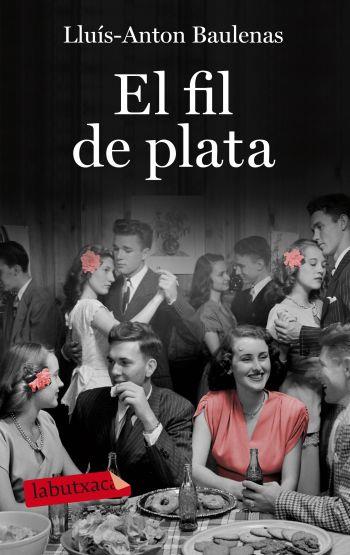 EL FIL DE PLATA | 9788499301723 | LLUIS ANTON BAULENAS | Llibres Parcir | Llibreria Parcir | Llibreria online de Manresa | Comprar llibres en català i castellà online