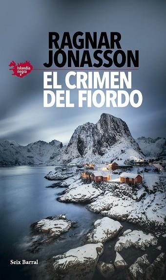 EL CRIMEN DEL FIORDO (SERIE ISLANDIA NEGRA 6) | 9788432243981 | JÓNASSON, RAGNAR | Llibres Parcir | Llibreria Parcir | Llibreria online de Manresa | Comprar llibres en català i castellà online