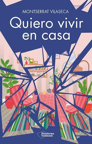 QUIERO VIVIR EN CASA | 9788419655929 | VILASECA, MONTSERRAT | Llibres Parcir | Llibreria Parcir | Llibreria online de Manresa | Comprar llibres en català i castellà online