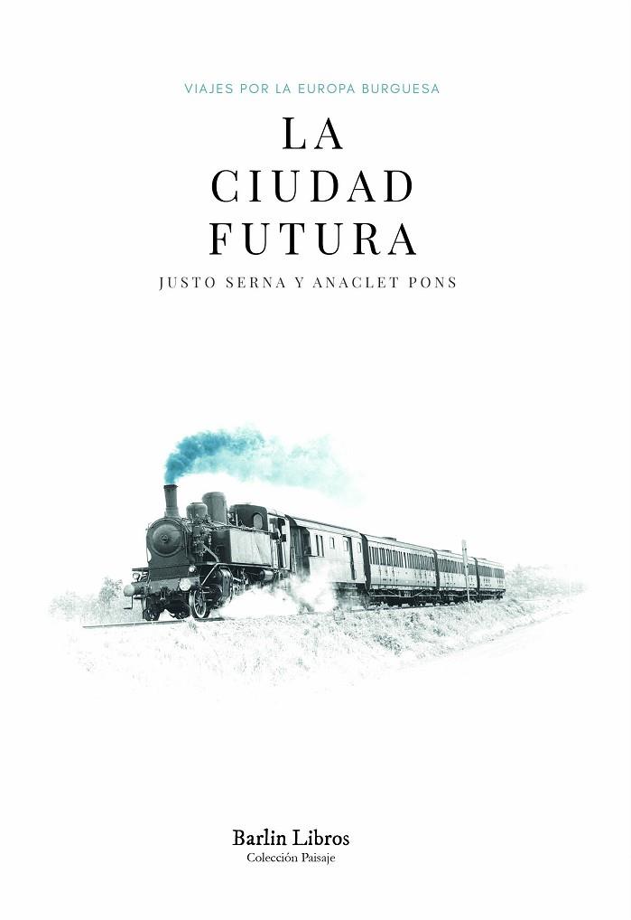 LA CIUDAD FUTURA | 9788412331974 | SERNA, JUSTO/PONS, ANACLET | Llibres Parcir | Llibreria Parcir | Llibreria online de Manresa | Comprar llibres en català i castellà online