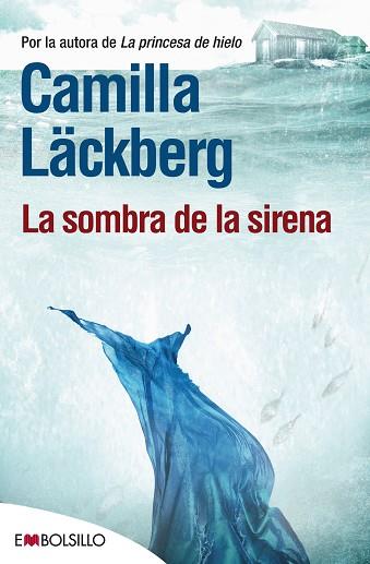 LA SOMBRA DE LA SIRENA | 9788415140924 | LÄCKBERG, CAMILLA | Llibres Parcir | Llibreria Parcir | Llibreria online de Manresa | Comprar llibres en català i castellà online